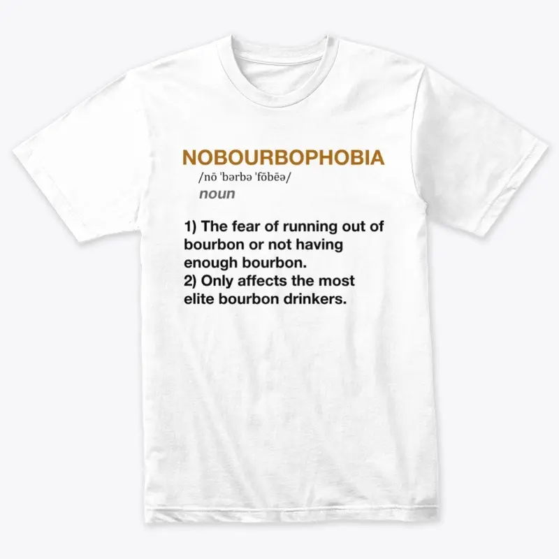 Nobourbophobia - not enough bourbon